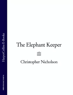 The Elephant Keeper Christopher Nicholson