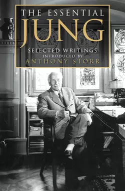 The Essential Jung: Selected Writings Anthony Storr