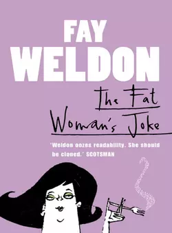 The Fat Woman’s Joke, Fay Weldon