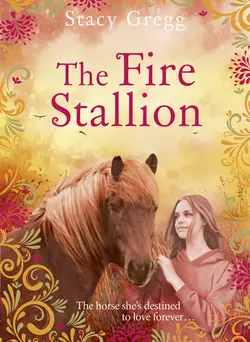 The Fire Stallion, Stacy Gregg