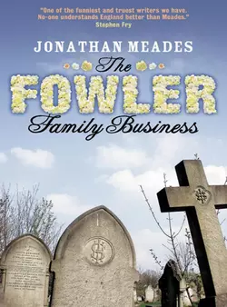 The Fowler Family Business Jonathan Meades