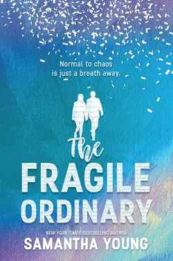 The Fragile Ordinary, Саманта Янг