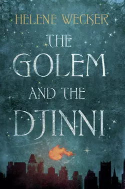 The Golem and the Djinni Helene Wecker