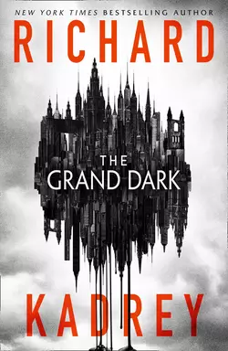 The Grand Dark Richard Kadrey