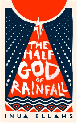 The Half-God of Rainfall Inua Ellams