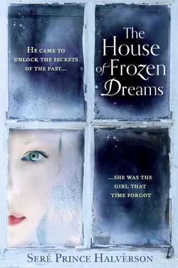 The House of Frozen Dreams, Seré Halverson