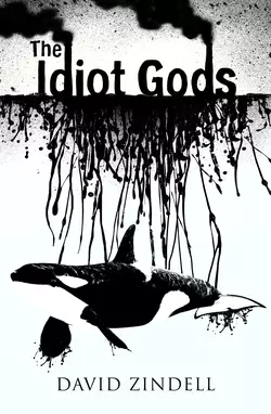 The Idiot Gods David Zindell