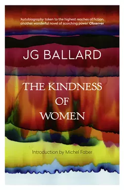 The Kindness of Women J. Ballard