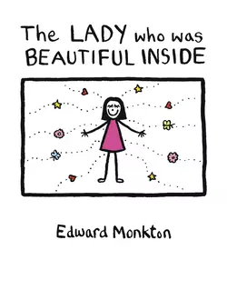 The Lady who was Beautiful Inside Edward Monkton