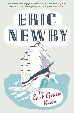 The Last Grain Race Eric Newby