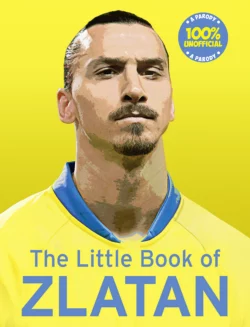 The Little Book of Zlatan, Malcolm Olivers