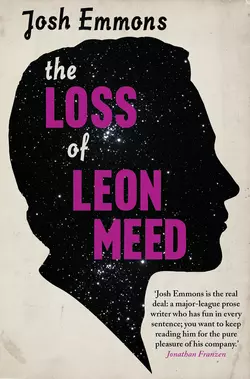 The Loss of Leon Meed, Josh Emmons