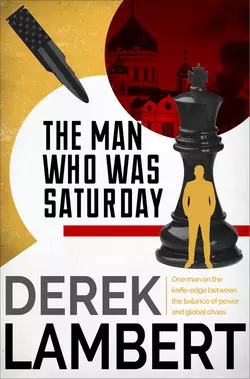 The Man Who Was Saturday, Derek Lambert