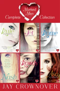 The Marked Men Series Books 1–6: Rule, Jet, Rome, Nash, Rowdy, Asa, Jay Crownover