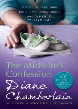 The Midwife′s Confession Diane Chamberlain