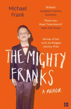 The Mighty Franks: A Memoir Michael Frank