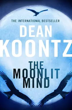 The Moonlit Mind: A Novella, Dean Koontz