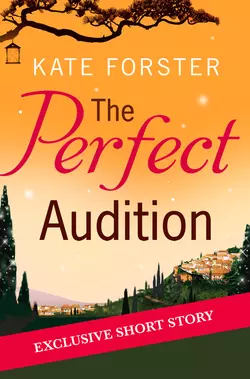 The Perfect Audition Kate Forster