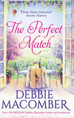 The Perfect Match: First Comes Marriage  Yours and Mine Debbie Macomber