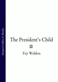 The President’s Child, Fay Weldon