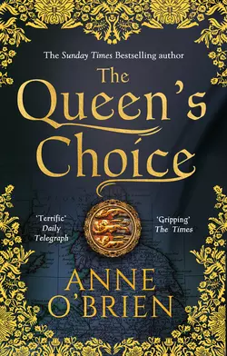 The Queen′s Choice, Anne OBrien