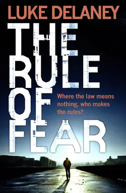 The Rule of Fear Luke Delaney