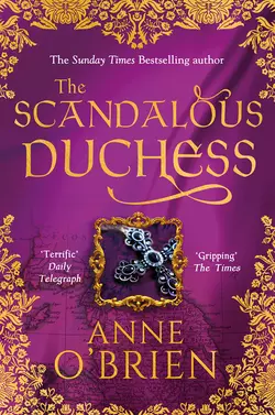 The Scandalous Duchess, Anne OBrien