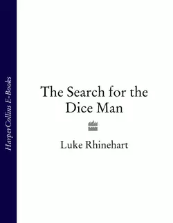 The Search for the Dice Man, Luke Rhinehart