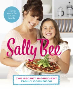 The Secret Ingredient: Family Cookbook, Sally Bee