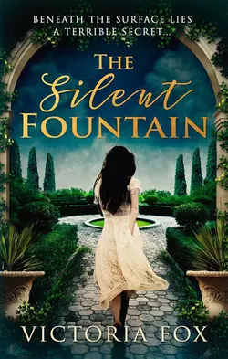 The Silent Fountain Victoria Fox