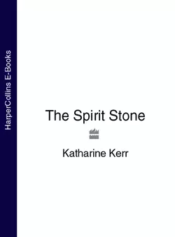 The Spirit Stone, Katharine Kerr