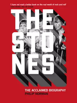 The Stones: The Acclaimed Biography, Philip Norman