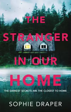 The Stranger in Our Home, Sophie Draper