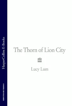 The Thorn of Lion City: A Memoir, Lucy Lum