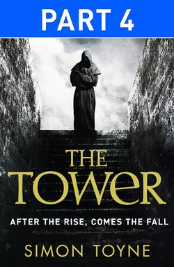 The Tower: Part Four Simon Toyne