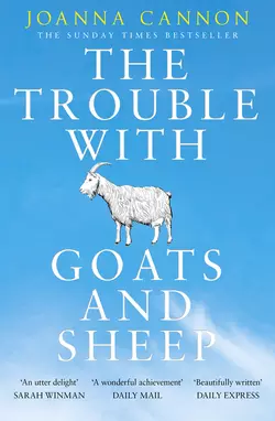 The Trouble with Goats and Sheep Joanna Cannon