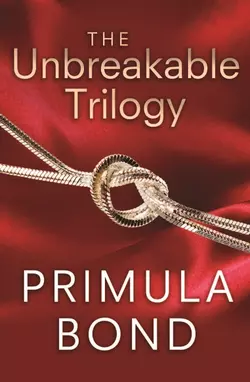 The Unbreakable Trilogy Primula Bond