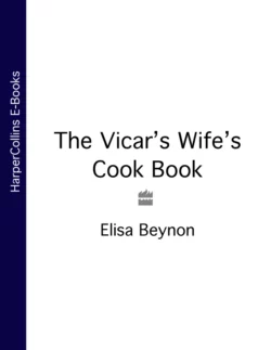 The Vicar’s Wife’s Cook Book, Elisa Beynon