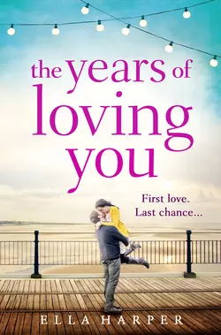 The Years of Loving You, Ella Harper