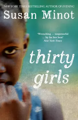 Thirty Girls, Susan Minot