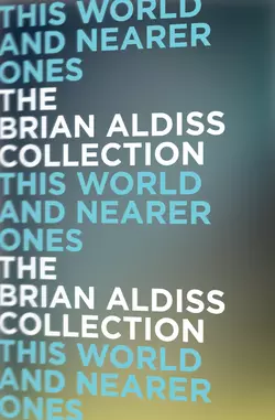 This World and Nearer Ones, Brian Aldiss