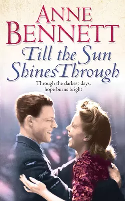 Till the Sun Shines Through Anne Bennett