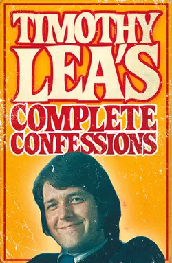 Timothy Lea′s Complete Confessions, Timothy Lea