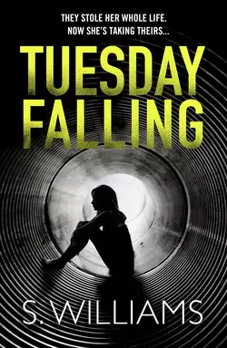 Tuesday Falling, S. Williams