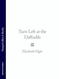 Turn Left at the Daffodils Elizabeth Elgin