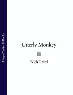 Utterly Monkey, Nick Laird