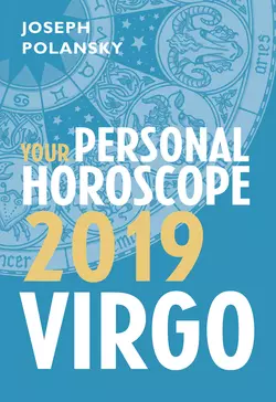 Virgo 2019: Your Personal Horoscope Joseph Polansky