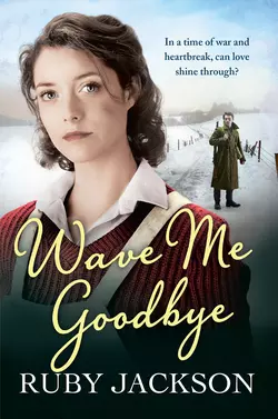 Wave Me Goodbye, Ruby Jackson