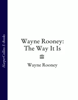 Wayne Rooney: The Way It Is, Wayne Rooney