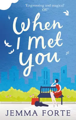 When I Met You, Jemma Forte